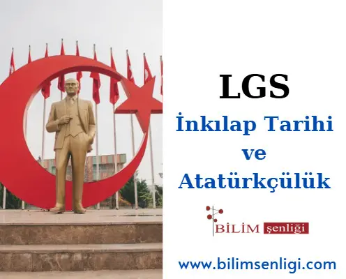 LGS İnkılap Tarihi ve Atatürkçülük