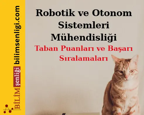 Robotik ve Otonom Sistemleri Mühendisliği Bölümü