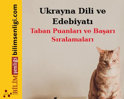 Ukrayna Dili ve Edebiyatı Bölümü (Dil) Taban Puanları ve Sıralamaları (2025/2024) 1 Ukrayna Dili ve Edebiyatı Bölümü